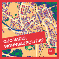 Quo vadis, Wohnbaupolitik?